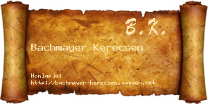 Bachmayer Kerecsen névjegykártya